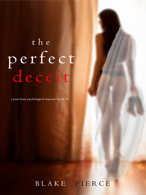 Title details for The Perfect Deceit by Blake Pierce - Available